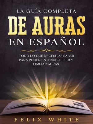 cover image of La Guía Completa de Auras en Español